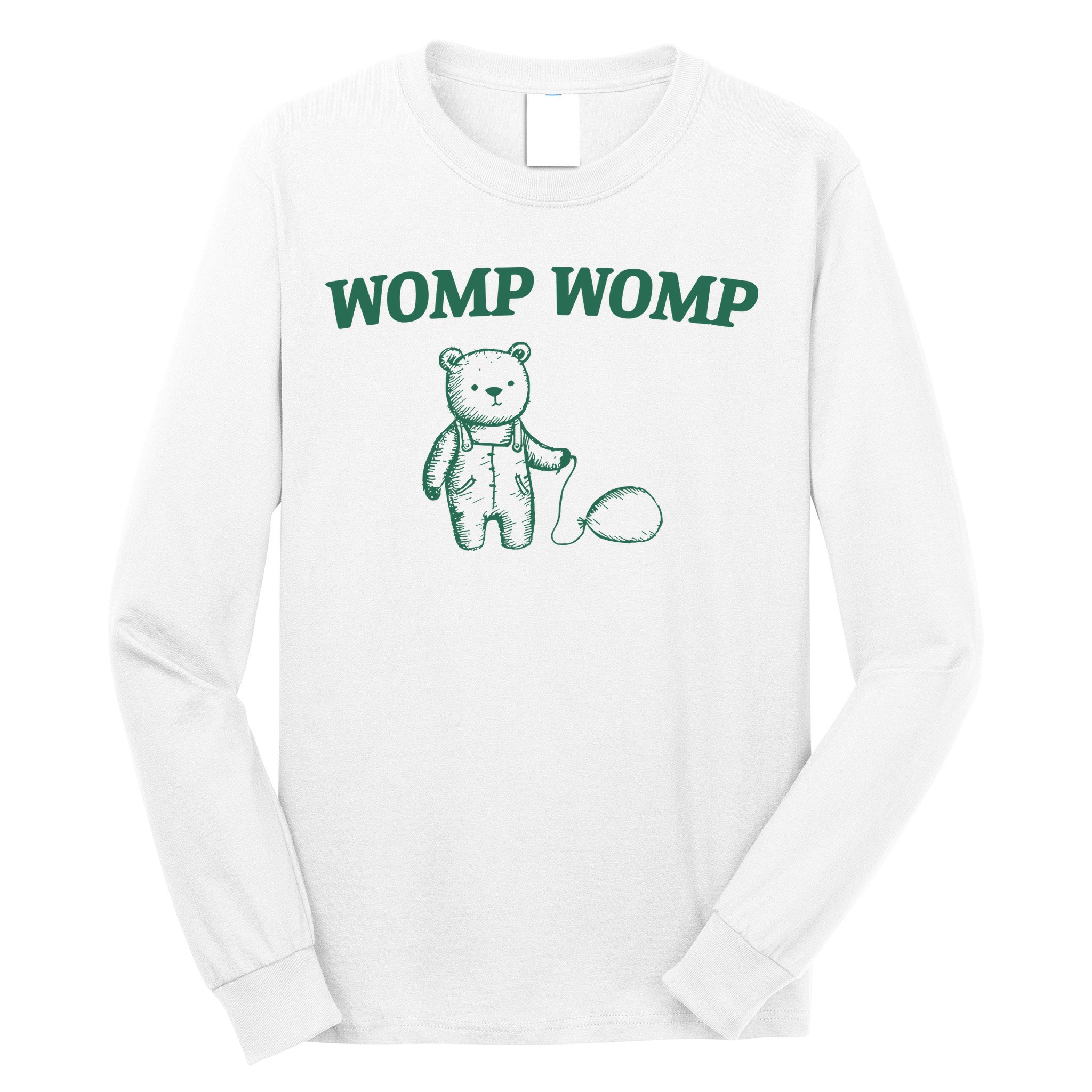 Womp Womp Long Sleeve Shirt
