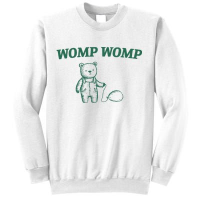 Womp Womp Sweatshirt