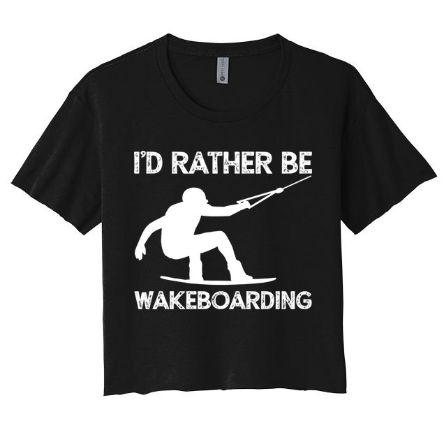 Wakeboarding Wakeboarder Wakeboard Funny Gift Crop Top