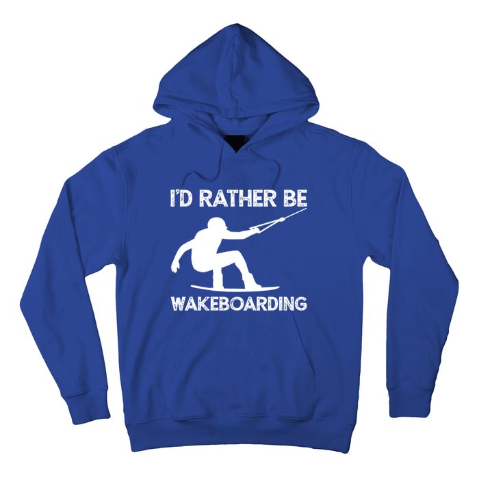 Wakeboarding Wakeboarder Wakeboard Funny Gift Hoodie