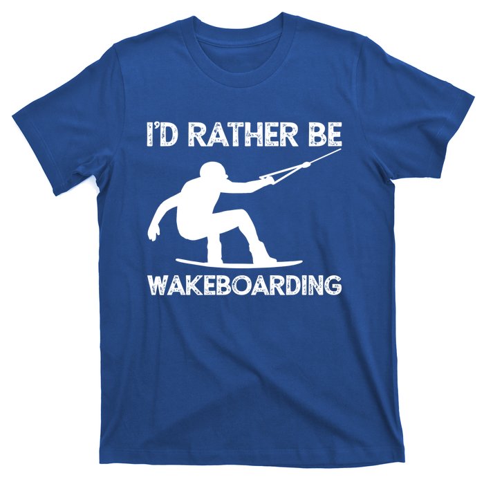 Wakeboarding Wakeboarder Wakeboard Funny Gift T-Shirt