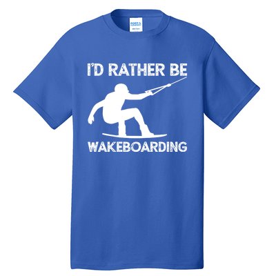 Wakeboarding Wakeboarder Wakeboard Funny Gift Tall T-Shirt