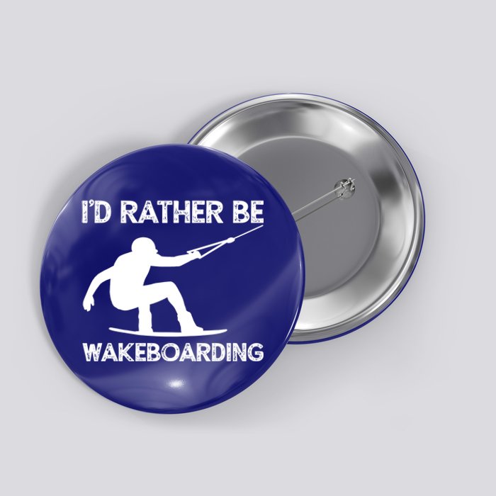 Wakeboarding Wakeboarder Wakeboard Funny Gift Button