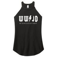 Wwjd What Would Jesus Do He Would Love First Women's Perfect Tri Rocker Tank