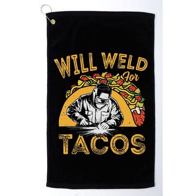 Welders Will Weld For Tacos Welding Welder Golf Towel