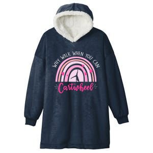 Why Walk When You Can Cartwheel Rainbow Tumbling Funny Gift Hooded Wearable Blanket