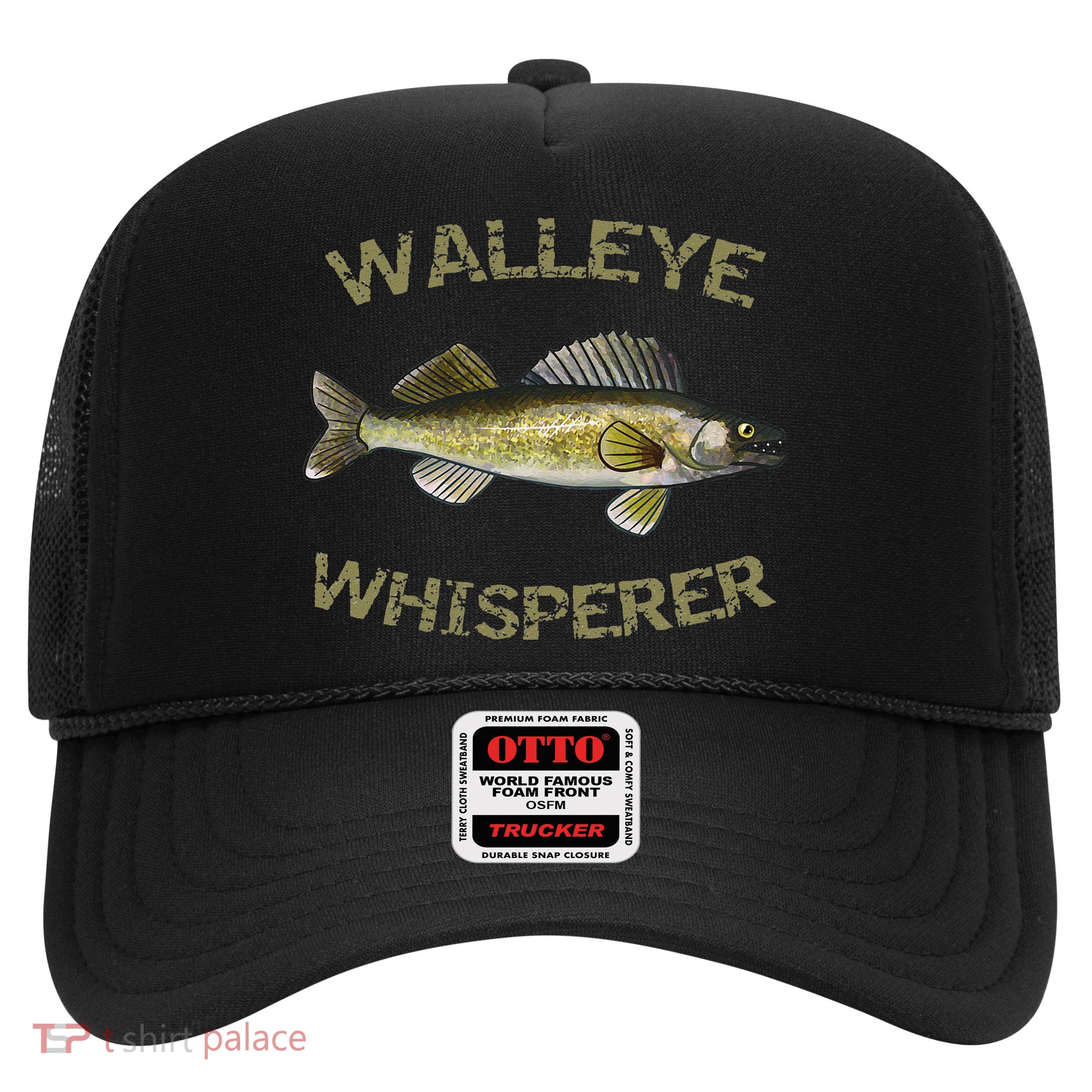 Walleye Whisperer Walleye Fishing Walleye Gift Trucker Hat