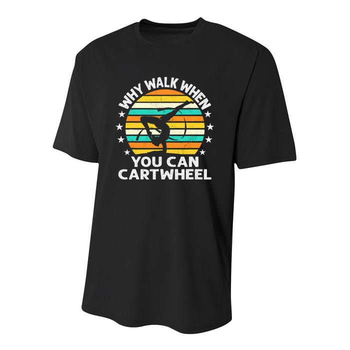 Why Walk When You Cartwheel Gymnastics Youth Performance Sprint T-Shirt