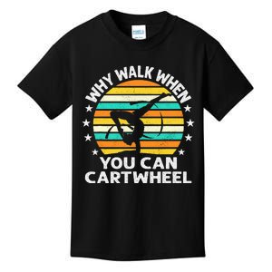 Why Walk When You Cartwheel Gymnastics Kids T-Shirt