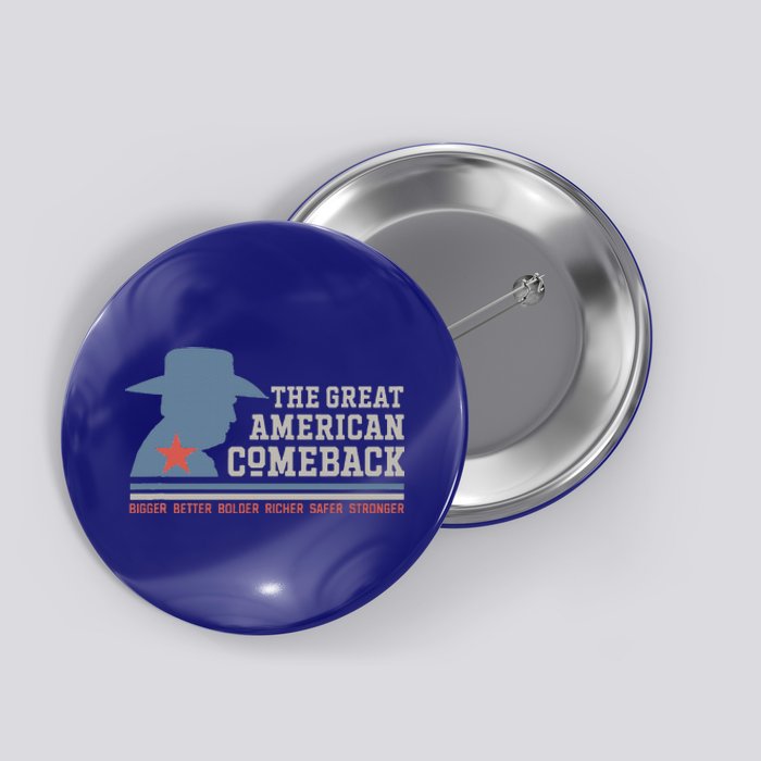 Winning Won Win Patriotic Cowboy Great American Comeback Button