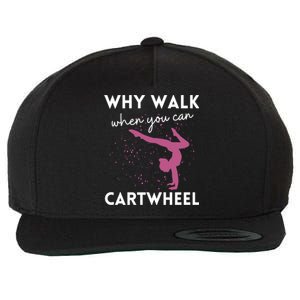 Why Walk When You Can Cartwheel Funny Gymnast 78 Great Gift Wool Snapback Cap