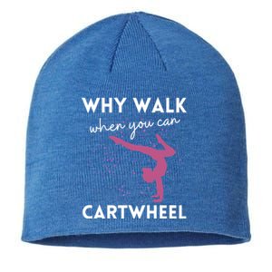 Why Walk When You Can Cartwheel Funny Gymnast 78 Great Gift Sustainable Beanie