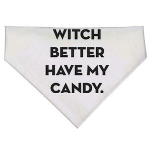 Well Worn Witch Better Have My Candy Gift USA-Made Doggie Bandana