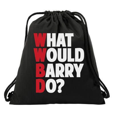 Wwbd What Would Barry Do Funny Sarcastic Drawstring Bag