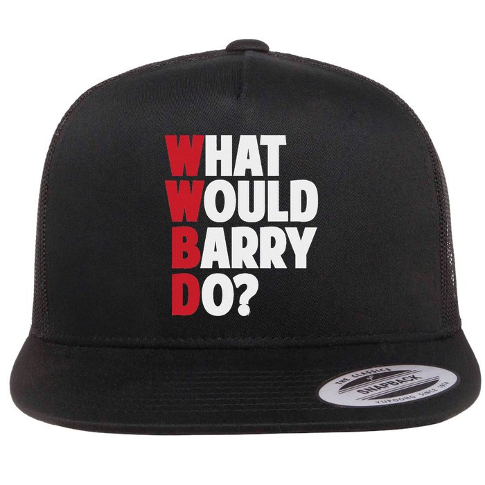 Wwbd What Would Barry Do Funny Sarcastic Flat Bill Trucker Hat