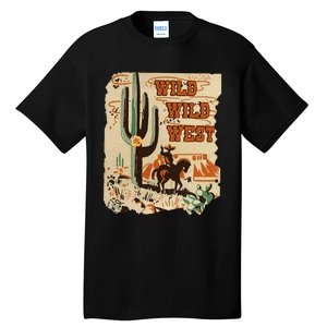 Wild Wild West Western Life Southwest Desert Vibes Cactus Tall T-Shirt