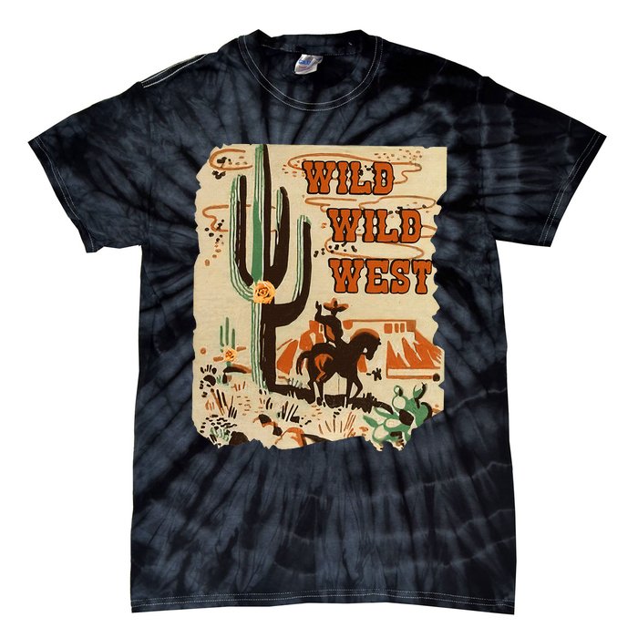 Wild Wild West Western Life Southwest Desert Vibes Cactus Tie-Dye T-Shirt