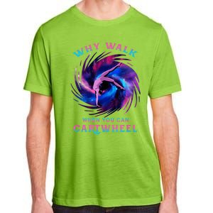 Why Walk When You Can Cartwheel Gymnastics Milky Way Galaxy Adult ChromaSoft Performance T-Shirt