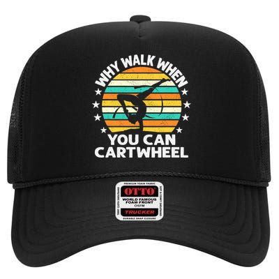 Why Walk When You Cartwheel Gymnastics Girls Wo High Crown Mesh Back Trucker Hat