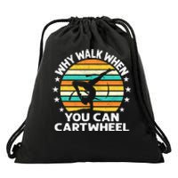 Why Walk When You Cartwheel Gymnastics Girls Wo Drawstring Bag