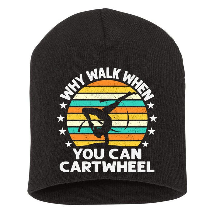 Why Walk When You Cartwheel Gymnastics Girls Wo Short Acrylic Beanie