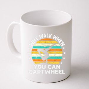 Why Walk When You Cartwheel Gymnastics Girls Wo Coffee Mug