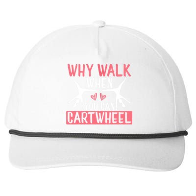 Why Walk When You Can Cartwheel Funny Gymnastics Girl Gift Snapback Five-Panel Rope Hat