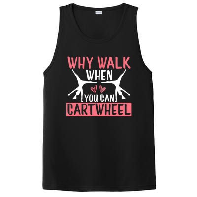 Why Walk When You Can Cartwheel Funny Gymnastics Girl Gift PosiCharge Competitor Tank