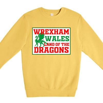 Wrexham Wales Welsh Gifts Premium Crewneck Sweatshirt