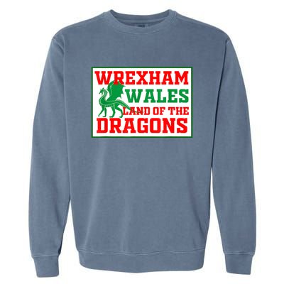 Wrexham Wales Welsh Gifts Garment-Dyed Sweatshirt