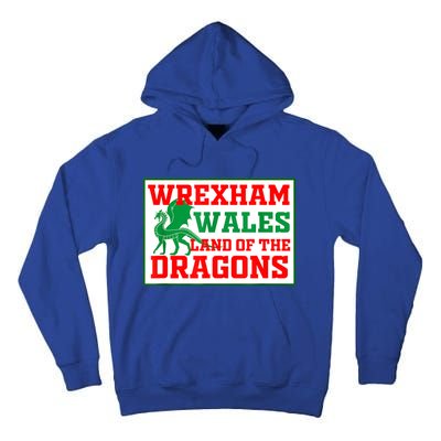 Wrexham Wales Welsh Gifts Tall Hoodie