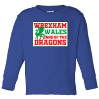 Wrexham Wales Welsh Gifts Toddler Long Sleeve Shirt