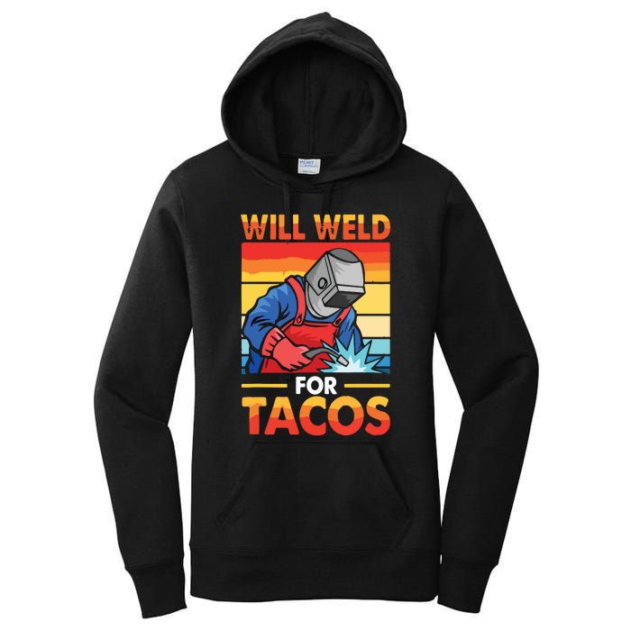 Welder Will Weld For Tacos Funny Welding Vintage Women's Pullover Hoodie