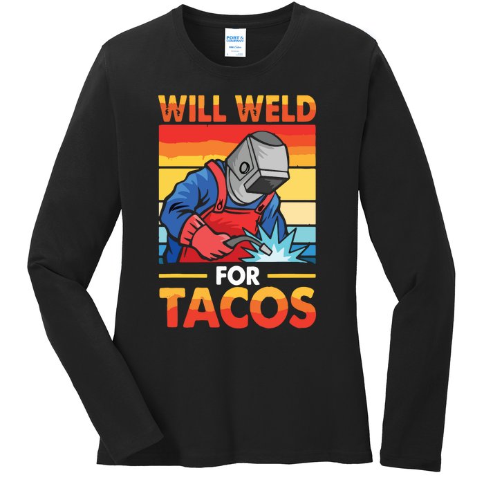 Welder Will Weld For Tacos Funny Welding Vintage Ladies Long Sleeve Shirt