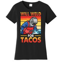 Welder Will Weld For Tacos Funny Welding Vintage Women's T-Shirt