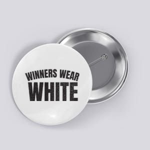 Winners Wear White Team Spirit Game Competition Color Retro Button