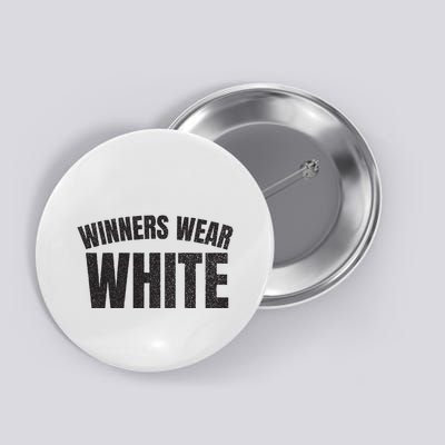 Winners Wear White Team Spirit Game Competition Color Retro Button