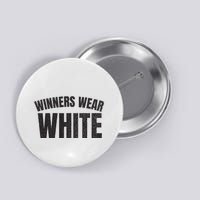 Winners Wear White Team Spirit Game Competition Color Retro Button