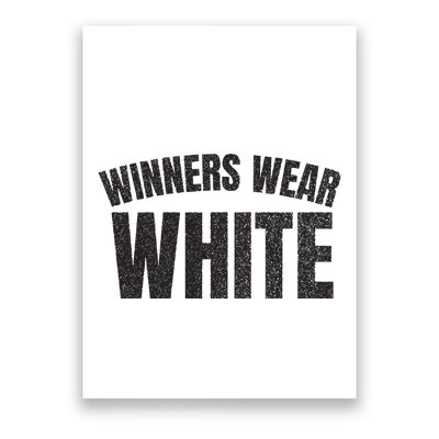 Winners Wear White Team Spirit Game Competition Color Retro Poster