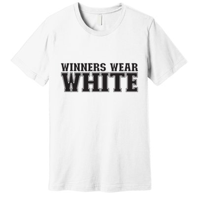 Winners Wear White Spirit Wear Team Game Color War Premium T-Shirt