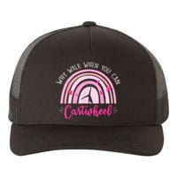 Why Walk When You Can Cartwheel Rainbow Tumbling Funny Girl Yupoong Adult 5-Panel Trucker Hat