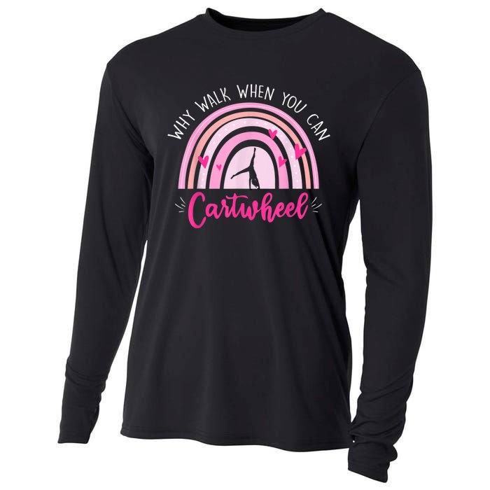 Why Walk When You Can Cartwheel Rainbow Tumbling Funny Girl Cooling Performance Long Sleeve Crew