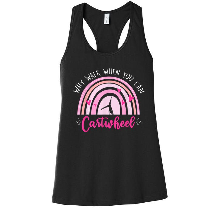 Why Walk When You Can Cartwheel Rainbow Tumbling Funny Girl Women's Racerback Tank