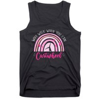 Why Walk When You Can Cartwheel Rainbow Tumbling Funny Girl Tank Top