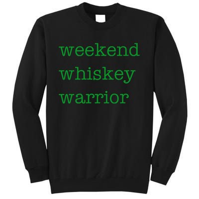 Weekend Whiskey Warrior Tall Sweatshirt