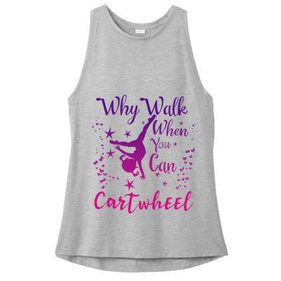 Why Walk When You Can Cartwheel Gymnastics Play Girl Top Ladies PosiCharge Tri-Blend Wicking Tank