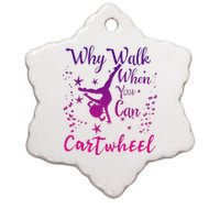 Why Walk When You Can Cartwheel Gymnastics Play Girl Top Ceramic Star Ornament