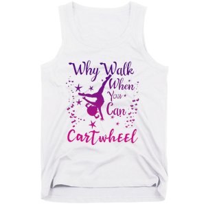 Why Walk When You Can Cartwheel Gymnastics Play Girl Top Tank Top