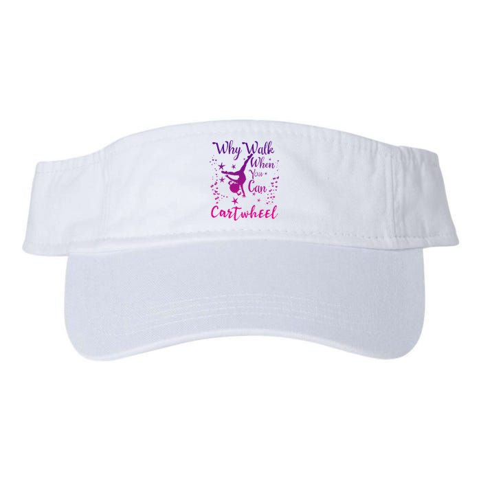 Why Walk When You Can Cartwheel Gymnastics Play Girl Top Visor