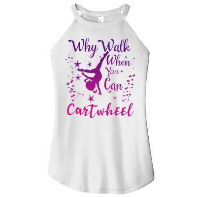 Why Walk When You Can Cartwheel Gymnastics Play Girl Top Women's Perfect Tri Rocker Tank
